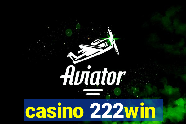 casino 222win